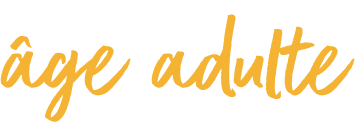 Une image avec le texte "l'âge adulte".